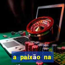 a paixão na ciência da venda bb significa